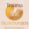 Penguin Random House Lebensratgeber*Trauma und Beziehungen