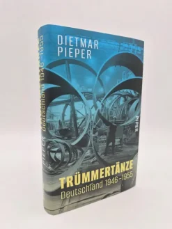 Piper Verlag GmbH Geschichte|Geschichte-Trümmertänze: Deutschland 1946-1955