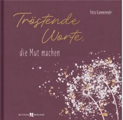 Butzon & Bercker Mut & Motivation-Tröstende Worte, die Mut machen