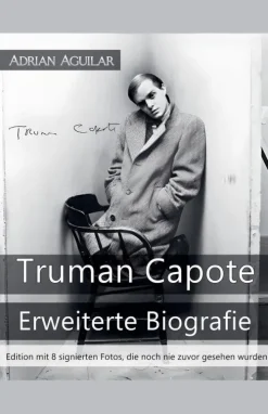 Adrian Aguilar Niederländische Bücher-Truman Capote - Erweiterte Biografie