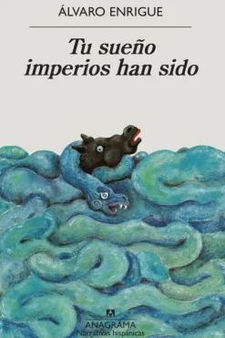 Editorial Anagrama Spanische Bücher*Tu Sueño Imperios Han Sido