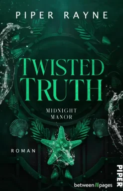 between pages by Piper Reich, Berühmt, Mächtig|Dark Romance*Twisted Truth