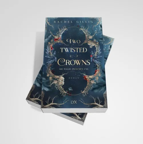 LYX Romantasy*Two Twisted Crowns - Die Magie zwischen uns
