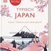 Dorling Kindersley Reise Reiseführer*Typisch Japan