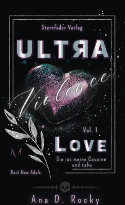 Sternfeder Verlag Reich, Berühmt, Mächtig-Ultra Violence - Love