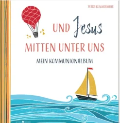Und Jesus mitten unter uns*Butzon & Bercker