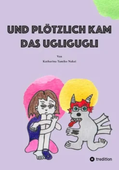 tredition Bilderbücher*Und plötzlich kam das Ugligugli