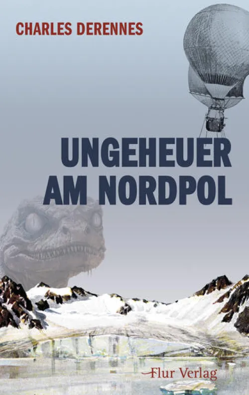 Flur Verlag Klassische Science Fiction*Ungeheuer am Nordpol