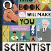 Nosy Crow Kinderbücher*University of Cambridge: This Book Will Make You a Scientist