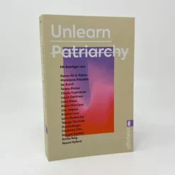 Ullstein Taschenbuchvlg. Sachbücher|Gesellschaft-Unlearn Patriarchy