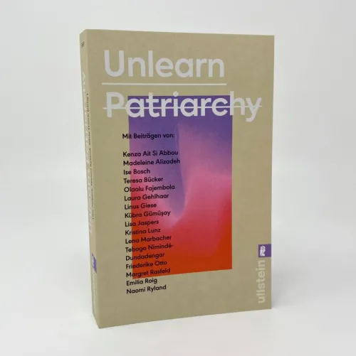 Ullstein Taschenbuchvlg. Sachbücher|Gesellschaft-Unlearn Patriarchy