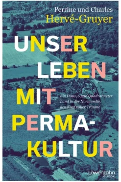 Unser Leben mit Permakultur*Löwenzahn Verlag Hot