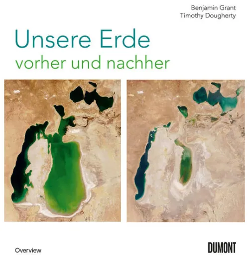 DuMont Buchverlag GmbH Karten & Atlanten-Unsere Erde vorher und nachher