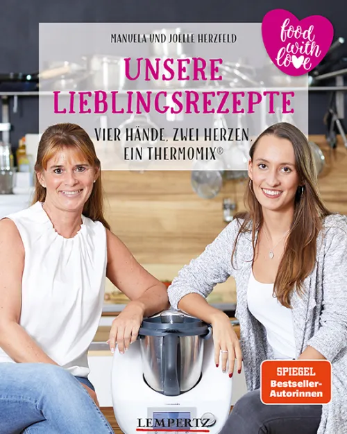 Edition Lempertz Thermomix®*Unsere Lieblingsrezepte: Vier Hände, zwei Herzen, ein Thermomix®
