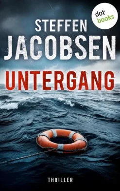 dotbooks Abenteuerromane|Kriegs- & Militärromane-Untergang - Jensen und Sander ermitteln