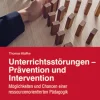 Kallmeyer'sche Verlags- Didaktik*Unterrichtsstörungen - Prävention und Intervention