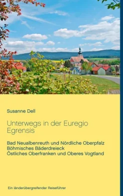 BoD - Books on Demand Hotel- & Restaurantführer*Unterwegs in der Euregio Egrensis