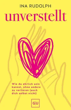 Unverstellt*Gräfe und Unzer eBook Sale