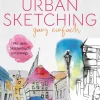 Stiebner Verlag Kunst & Architektur*Urban Sketching ganz einfach