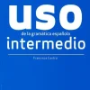 Uso de la gramática española. Nivel Intermedio. Buch*Klett Sprachen GmbH Best