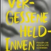 Callwey GmbH Geschichte, Politik & Militär-Vergessene Heldinnen