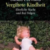 Penguin Random House Eltern & Kind*Vergiftete Kindheit