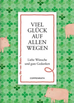 Coppenrath, Münster Liebe & Hochzeit|Glück & Wünsche-Viel Glück auf allen Wegen
