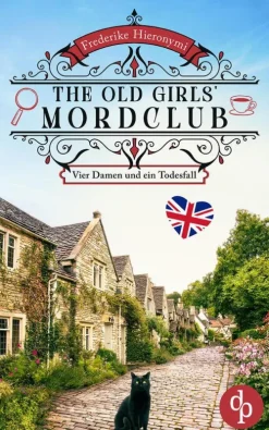 Vier Damen und ein Todesfall | Ein charmanter Cosy Crime*dp DIGITAL PUBLISHERS GmbH Clearance
