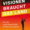Herder Verlag GmbH Wirtschaft*Visionen braucht das Land