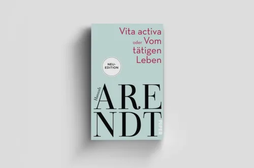 Vita activa oder Vom tätigen Leben*Piper Verlag GmbH New