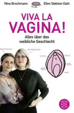FISCHER Taschenbuch Beziehungen & Sexualität*Viva la Vagina!