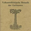 Volksmedizinische Botanik der Germanen*VWB-Verlag Sale