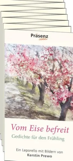 Präsenz Medien & Verlag Lebensfreude*Vom Eise befreit. Gedichte für den Frühling