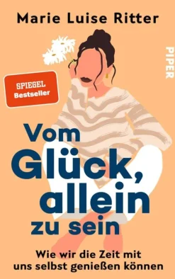 Piper Verlag GmbH Orte & Länder-Vom Glück, allein zu sein
