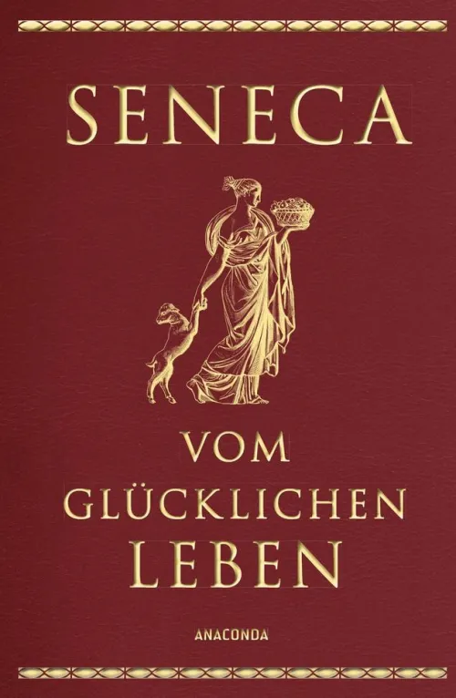 Anaconda Verlag Religion & Philosophie|Philosophie-Vom glücklichen Leben (Cabra-Lederausgabe)