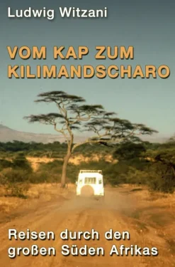 epubli Reiseführer-Vom Kap zum Kilimandscharo