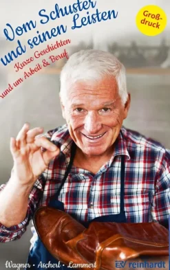 Reinhardt, München Großdruck-Vom Schuster und seinen Leisten