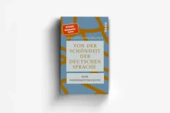 Von der Schönheit der deutschen Sprache*Piper Verlag GmbH New