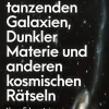 Von tanzenden Galaxien, Dunkler Materie und anderen kosmischen Rätseln*Finanzbuch Verlag Discount