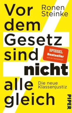 Vor dem Gesetz sind nicht alle gleich*Piper Verlag GmbH
