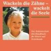 Urachhaus/Geistesleben Familie & Kind-Wackeln die Zähne - wackelt die Seele
