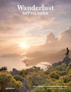 Gestalten Wandern|Reisen, Orte & Menschen-Wanderlust Mittelmeer