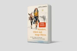 Piper Verlag GmbH Wandern|Reiseberichte-Wandern, Glück und lange Ohren
