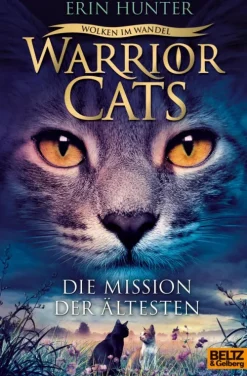 Beltz Verlagsgruppe Fantasy*Warrior Cats. Wolken im Wandel. Die Mission der Ältesten