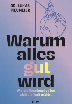 NOW Spiritualität-Warum alles gut wird
