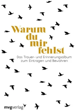 Warum du mir fehlst*MVG Moderne Vlgs. Ges. New