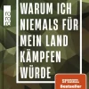 Rowohlt Taschenbuch Gesellschaft-Warum ich niemals für mein Land kämpfen würde