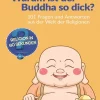 Vandenhoeck & Ruprecht Religion & Philosophie*Warum ist der Buddha so dick?
