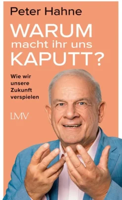 LangenMueller Verlag Wirtschaft-Warum macht ihr uns kaputt?