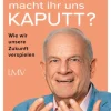 Warum macht ihr uns kaputt?*LangenMueller Verlag Discount
